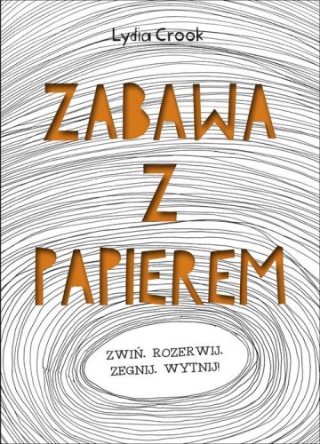 Zabawa z papierem, Crook Lydia