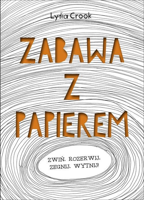 Zabawa z papierem, Crook Lydia