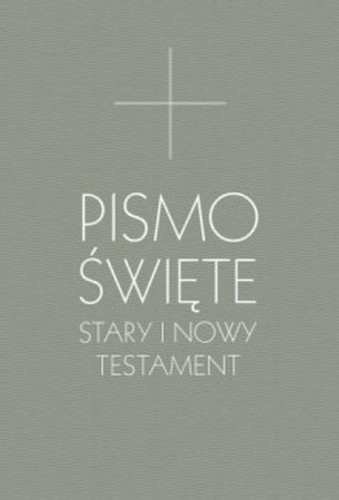 Pismo Święte Stary i Nowy Testament