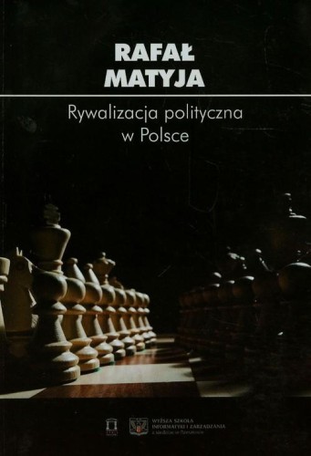 Rywalizacja polityczna w Polsce, Matyja Rafał