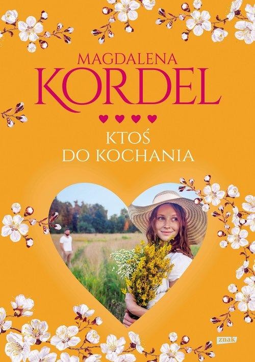 Ktoś do kochania, Kordel Magdalena