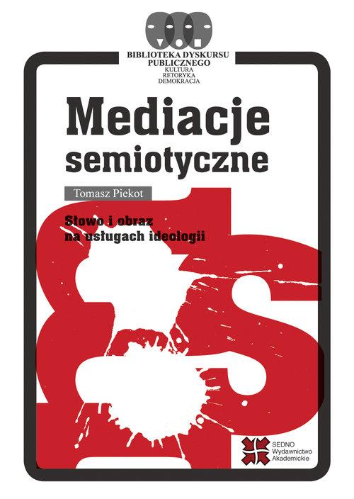 Mediacje semiotyczne, Piekot Tomasz