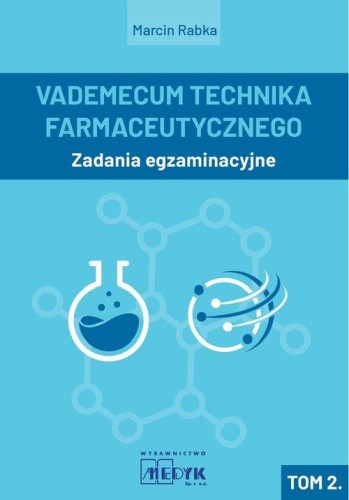 Vademecum Technika Farmaceutycznego Tom 2...