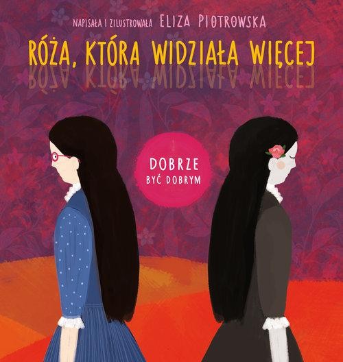 Róża, która widziała więcej, Piotrowska Eliza