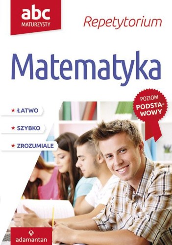 ABC Maturzysty Repetytorium Matematyka Poziom...