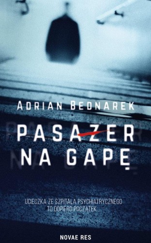 Pasażer na gapę, Bednarek Adrian