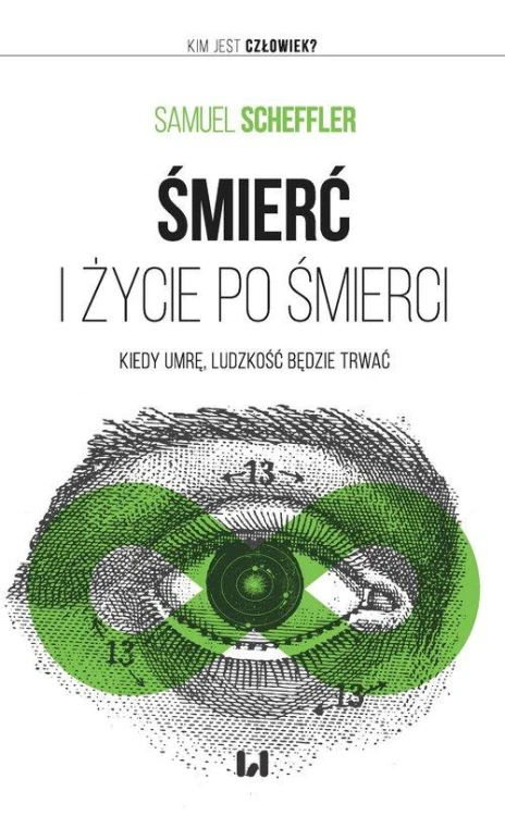 Śmierć i życie po śmierci, Scheffler Samuel