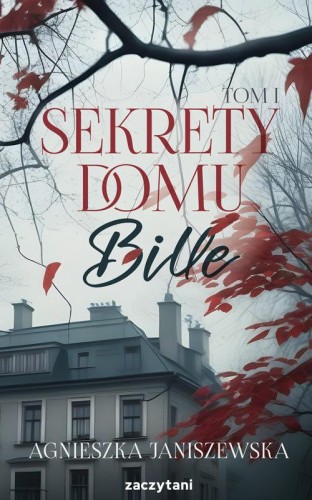 Sekrety domu Bille Tom 1, Janiszewska Agnieszka