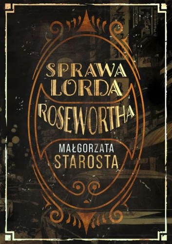Sprawa Lorda Rosewortha, Starosta Małgorzata