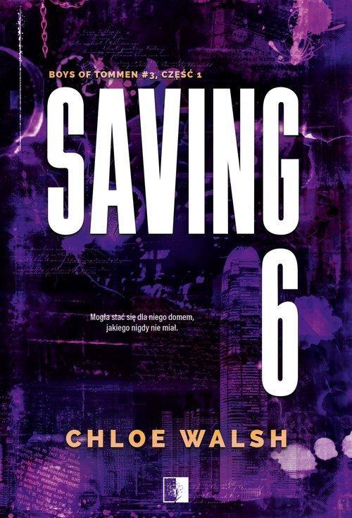 Saving 6, Walsh Chloe