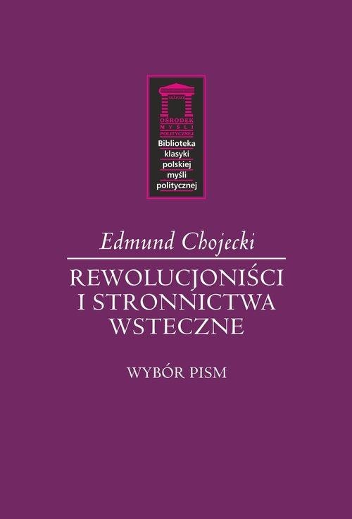 Rewolucjoniści i stronnictwa wsteczne