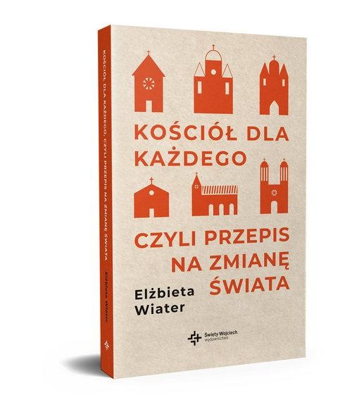 Kościół dla każdego, czyli przepis na zmianę...