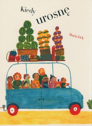 Kiedy urosnę, Dek Maria