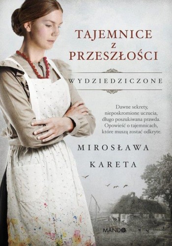 Tajemnice z przeszłości, Kareta Mirosława