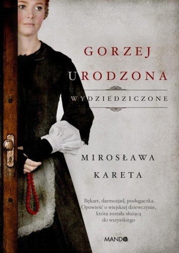 Gorzej urodzona, Kareta Mirosława