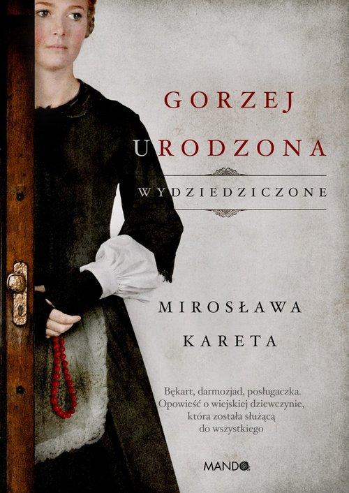Gorzej urodzona, Kareta Mirosława