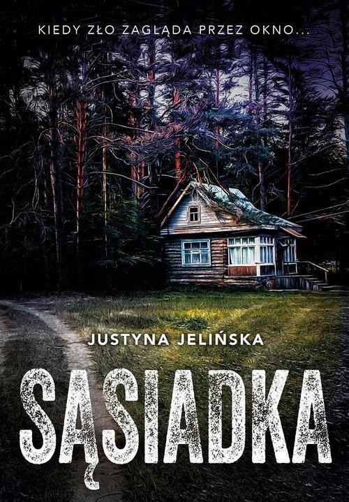 Sąsiadka, Jelińska Justyna