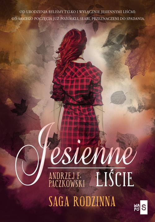 Jesienne liście, Paczkowski Andrzej F.