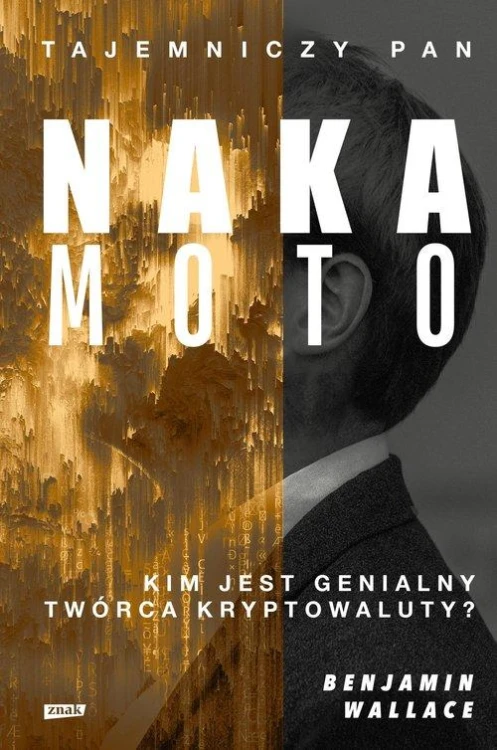 Tajemniczy pan Nakamoto Kim jest genialny...