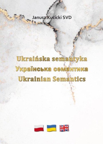 Ukraińska semantyka, Kucicki Janusz