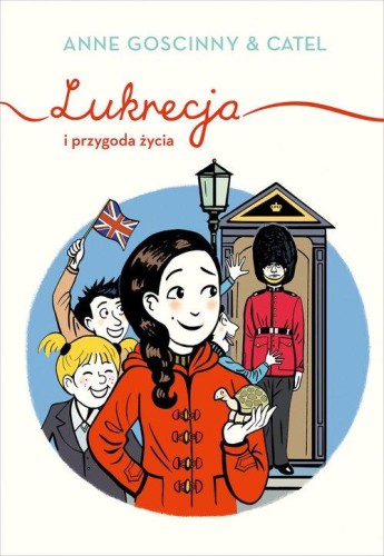 Lukrecja i przygoda życia, Goscinny Anne