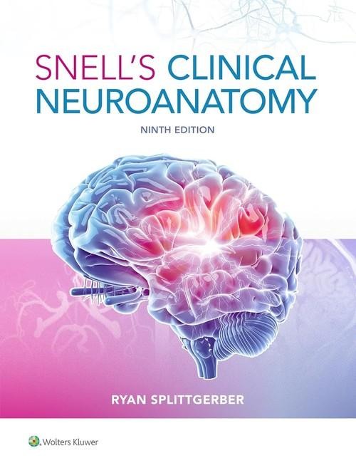 Snell's Clinical Neuroanatomy, Splittgerber Ryan