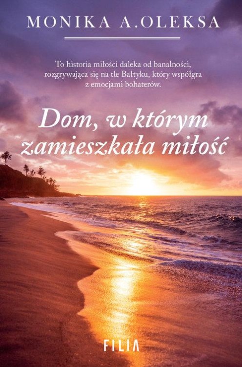 Dom, w którym zamieszkała miłość, Oleksa Monika