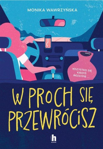 W proch się przewrócisz, Wawrzyńska Monika