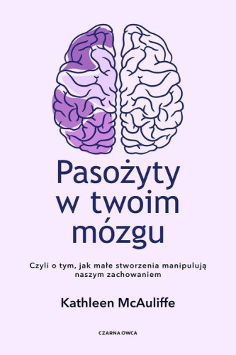 Pasożyty w twoim mózgu, McAuliffe Kathleen