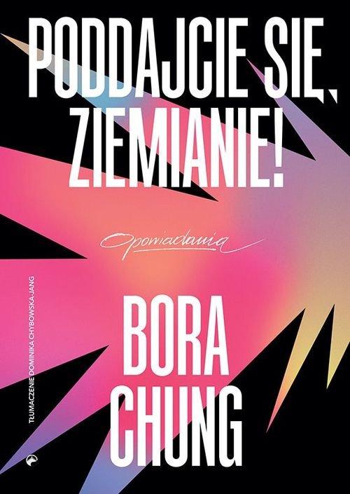 Poddajcie się Ziemianie!, Chung Bora