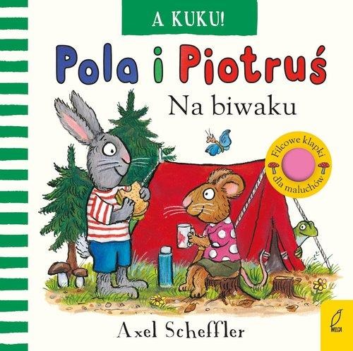Pola i Piotruś A kuku! Na biwaku, Scheffler Axel