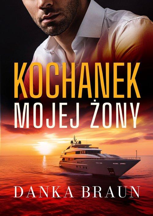 Kochanek mojej żony, Braun Danka