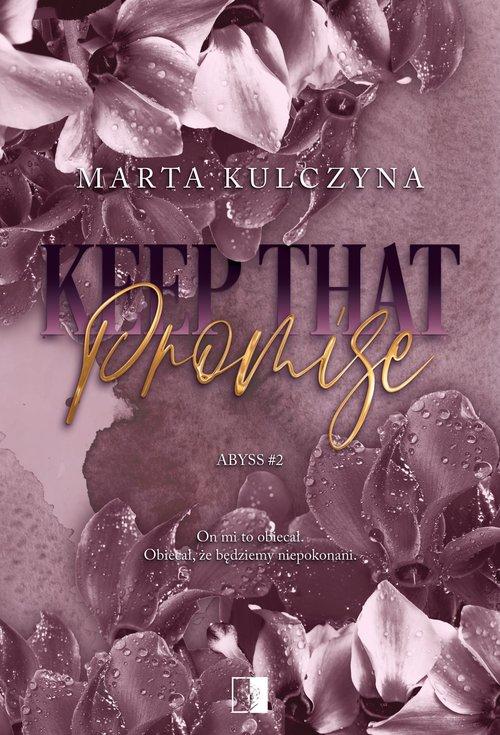 Keep That Promise, Kulczyna Marta