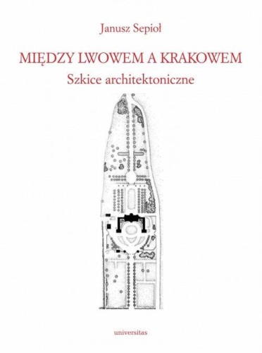 Między Lwowem a Krakowem., Sepioł Janusz
