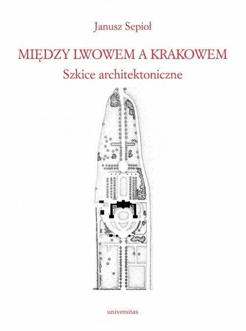 Między Lwowem a Krakowem., Sepioł Janusz