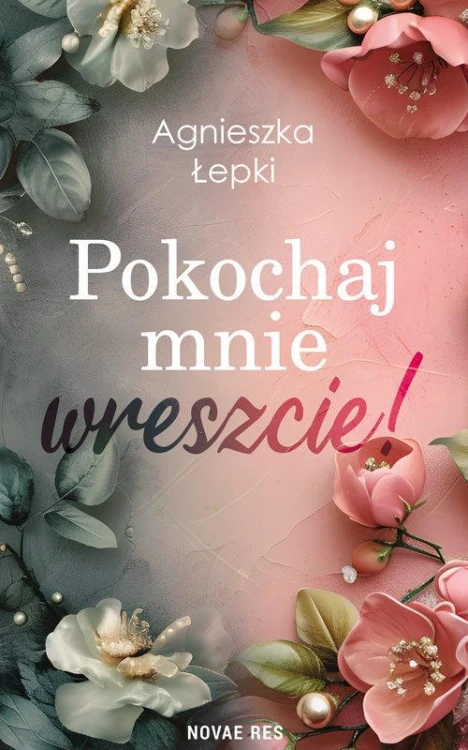 Pokochaj mnie wreszcie!, Łepki Agnieszka