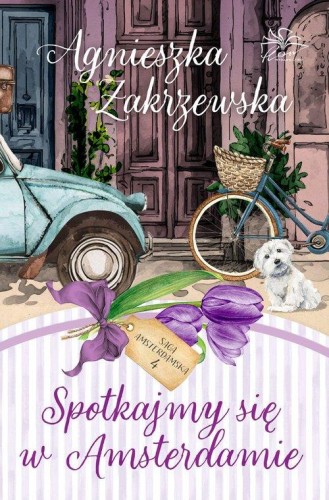 Spotkajmy się w Amsterdamie, Zakrzewska Agnieszka