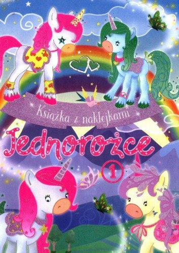 Jednorożce. Książka z naklejkami 1