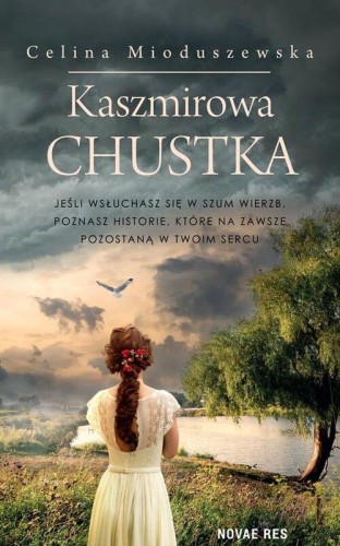 Kaszmirowa chustka, Mioduszewska Celina