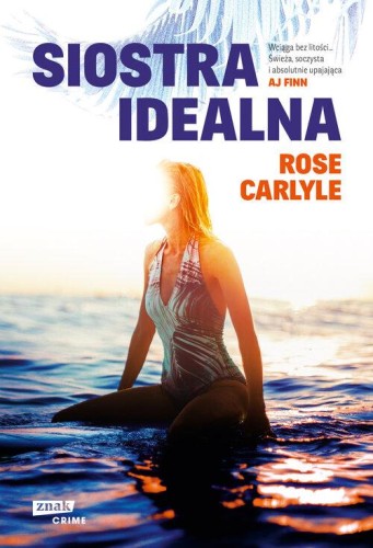 Siostra idealna, Carlyle Rose