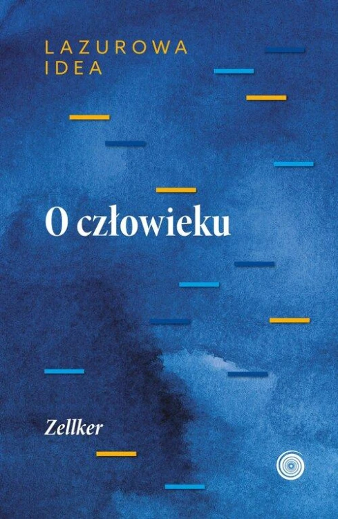O człowieku, Zellker Zellker