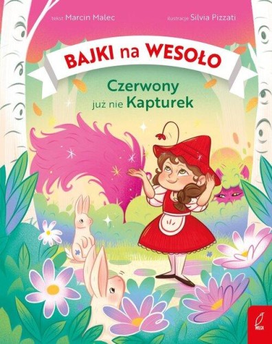 Bajki na wesoło Czerwony już nie Kapturek