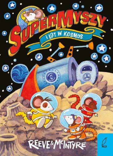 SuperMyszy i lot w kosmos Tom 3, Reeve Philip