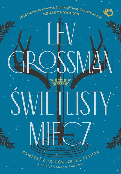 Świetlisty miecz, Grossman Lev