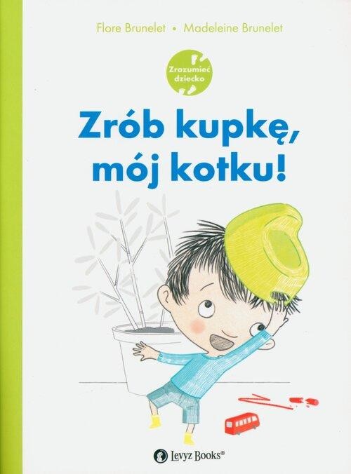 Zrób kupkę mój kotku!