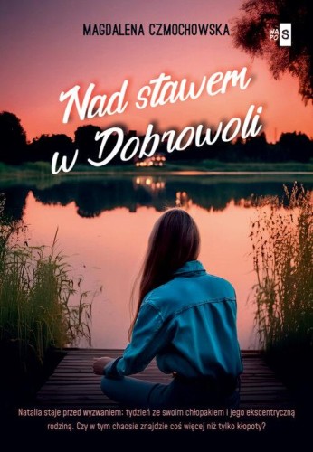 Nad stawem w Dobrowoli, Czmochowska Magdalena