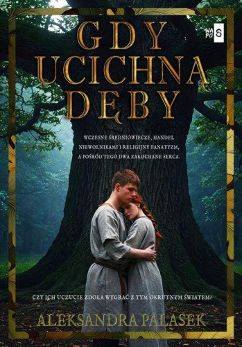 Gdy ucichną dęby, Palasek Aleksandra