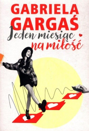 Jeden miesiąc na miłość, Gargaś Gabriela
