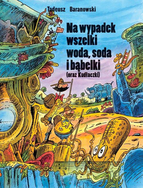 Na wypadek wszelki woda, soda i bąbelki