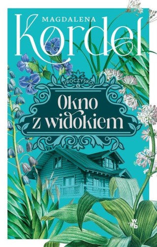 Uroczysko Tom 4 Okno z widokiem, Kordel Magdalena